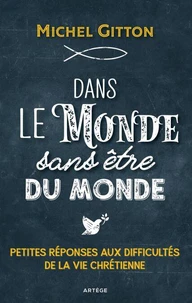 Dans le monde sans être du monde