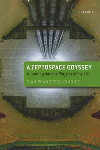 A zeptospace odyssey : a journey into the physics of the LHC