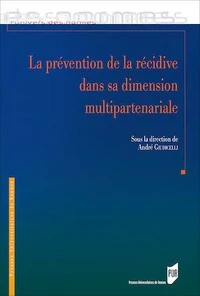 La prévention de la récidive dans sa dimension multipartenariale