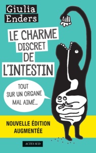 Ebooks gratuits télécharger doc Le charme discret de l'intestin  - Tout sur un organe mal aimé DJVU MOBI (French Edition) par Giulia Enders