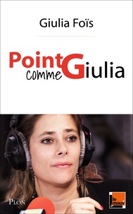 Giulia Foïs - Point G comme Giulia.