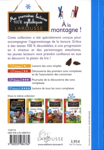 Mes premières lectures 100% syllabiques  A la montagne !. CP Niveau 4