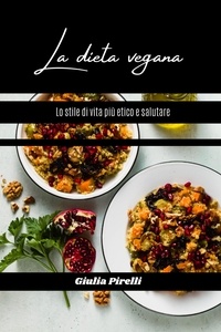  Giulia Pirelli - La dieta vegana.