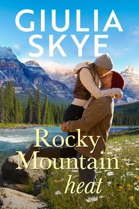  Giulia Skye - Rocky Mountain Heat - Take a Holiday, #1.