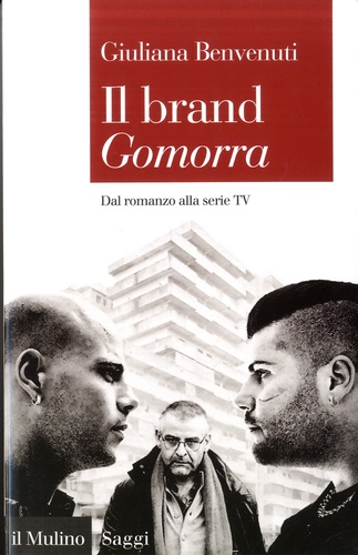 Il brand Gomorra. Dal romanzo alla serie tv