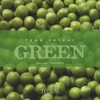 Giuliana Cagna et Fabrizio Esposito - Food Colour Green.