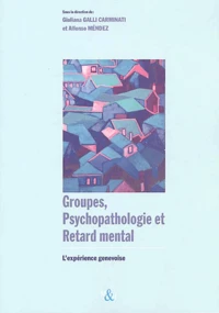 Groupes, psychopathologie et retard mental