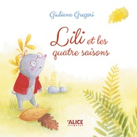 Giuliana Gregori - Lili et les quatre saisons.