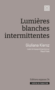 Giuliana Kiersz - Lumières blanches intermittentes.