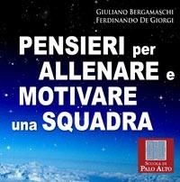 Giuliano Bergamaschi et Ferdinando De Giorgi - Pensieri per allenare e motivare una squadra.
