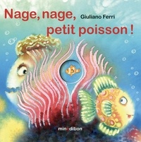 Giuliano Ferri - Nage, nage, petit poisson !.
