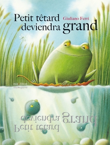 Giuliano Ferri - Petit têtard deviendra grand.