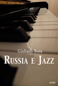  Giuliano Nora - Russia e Jazz.