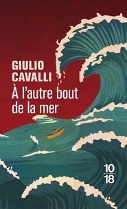 Giulio Cavalli - A l'autre bout de la mer.