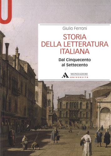 Storia della letteratura italiana - Dal de Giulio Ferroni