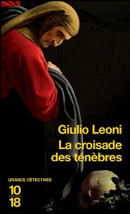 Giulio Leoni - La croisade des ténèbres.