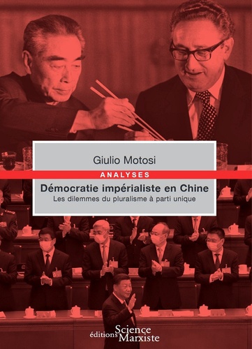 Démocratie impérialiste en Chine. Les dilemmes du pluralisme à parti unique