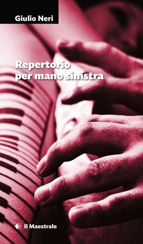 Giulio Neri - Repertorio per mano sinistra.