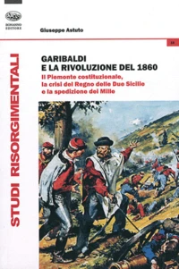 Garibaldi e la rivoluzione del 1860
