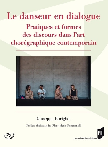 Le danseur en dialogue. Pratiques et formes des discours dans l'art chorégraphique contemporain