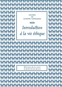 Giuseppe Capograssi - Introduction à la vie éthique.