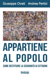 Giuseppe Civati et Andrea Pertici - Appartiene al popolo.