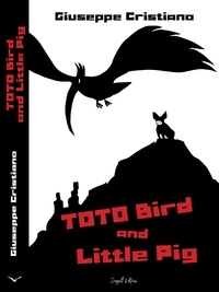  Giuseppe Cristiano - Toto Bird and Little Pig - TOTO BIRD, #3.