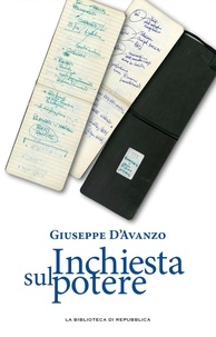 Giuseppe D'avanzo et Eugenio Scalfari (intr.) - Inchiesta sul potere.