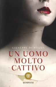 Un uomo molto cattivo