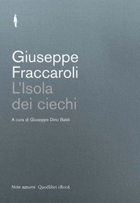 Giuseppe Dino Baldi (cura) et Giuseppe Fraccaroli - L’Isola dei ciechi.