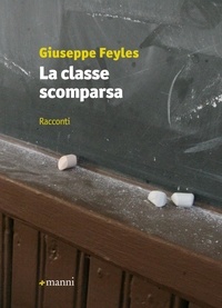 Giuseppe Feyles - La classe scomparsa.