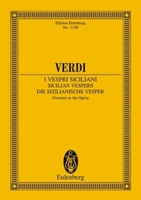 Giuseppe fortunino francesco Verdi - Eulenburg Miniature Scores  : Sicilian Vespers - Overture. orchestra. Partition d'étude..