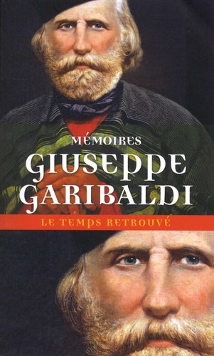 Giuseppe Garibaldi - Mémoires.