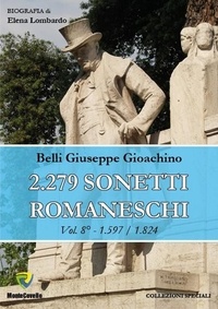 Giuseppe Gioachino Belli - 2.279 SONETTI ROMANESCHI - VOL. 8.