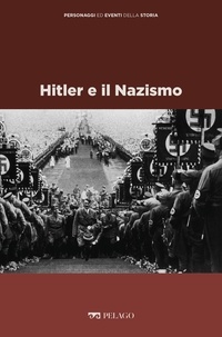 Giuseppe Goisis et  Aa.vv. - Hitler e il Nazismo.