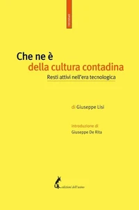Che ne è della cultura contadina