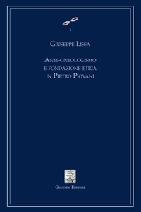 Anti-ontologismo e fondazione etica in Pietro Piovani