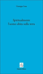 Spiritualmente l'uomo abita sulla terra
