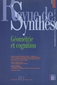 Giuseppe Longo et Rossana Tazzioli - Revue de synthèse N° 124/2003 : Géométrie et cognition.