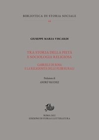 Giuseppe Maria Viscardi - Tra storia della pietà e sociologia religiosa - Gabriele De Rosa e la religiosità delle plebi rurali.