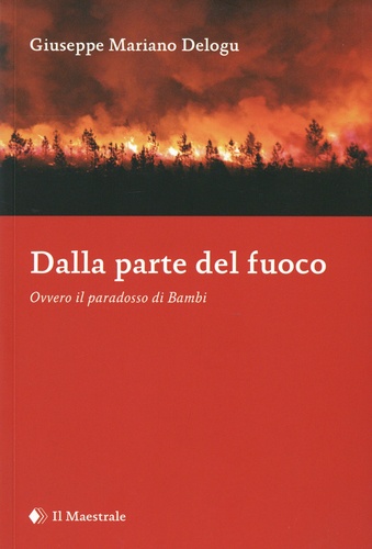 Dalla parte del fuoco. Ovvero il paradosso di bambi