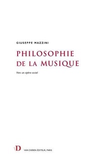 Giuseppe Mazzini - Philosophie de la musique. - Vers un opéra social.
