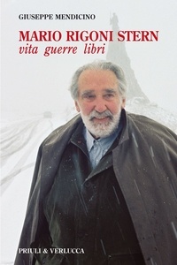 Giuseppe Mendicino - MARIO RIGONI STERN - vita  guerre  libri.
