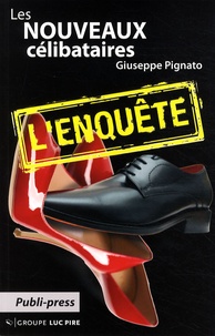 Giuseppe Pignato - Les Nouveaux Célibataires - L'enquête.