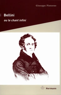Bellini ou le chant infini