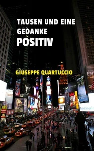 Tausen und eine Gedanke POSITIV