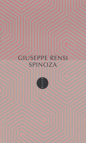 Giuseppe Rensi - Spinoza.