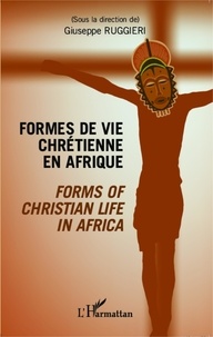 Giuseppe Ruggieri - Formes de vie chrétienne en Afrique.