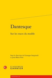 Giuseppe Sangirardi et Jean-Marie Fritz - Dantesque - Sur les traces du modèle.
