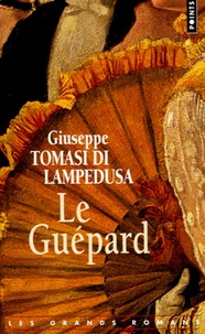 Giuseppe Tomasi di Lampedusa - Le guépard.